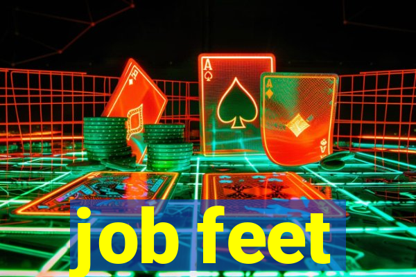job feet